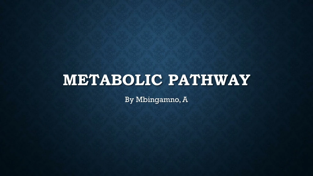 metabolic pathway
