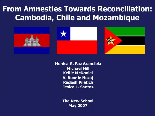 From Amnesties Towards Reconciliation: Cambodia, Chile and Mozambique