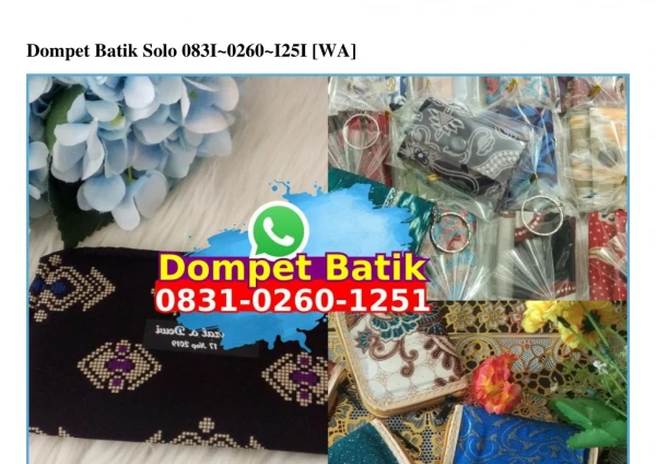 Dompet Batik Solo O831 O26O 1251[wa]