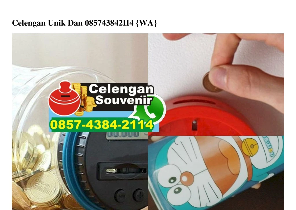 celengan unik dan 085743842ii4 wa