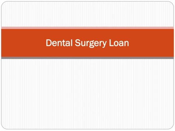 dental surgery loan