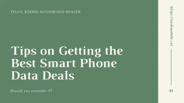 Tips on Getting the Best Smart Phone Data Deals