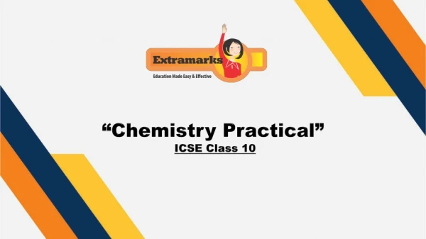 Get Solutions to Pratical Chemistry Class 10th ICSE on Extramarks