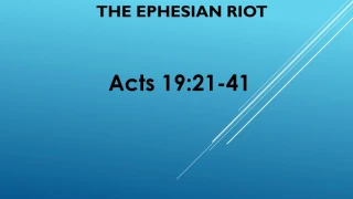 THE EPHESIAN RIOT - slide 1