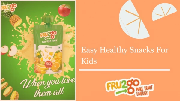 Easy Healthy Snacks For Kids | FRU2go