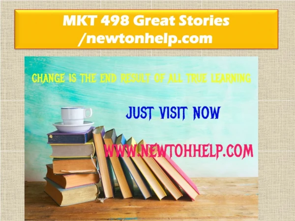 MKT 498 Great Stories /newtonhelp.com