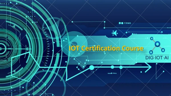 IOT Certification Courses in Hyderabad, IOT Course Training Institute in Hyderabad - Dig-iot-ai