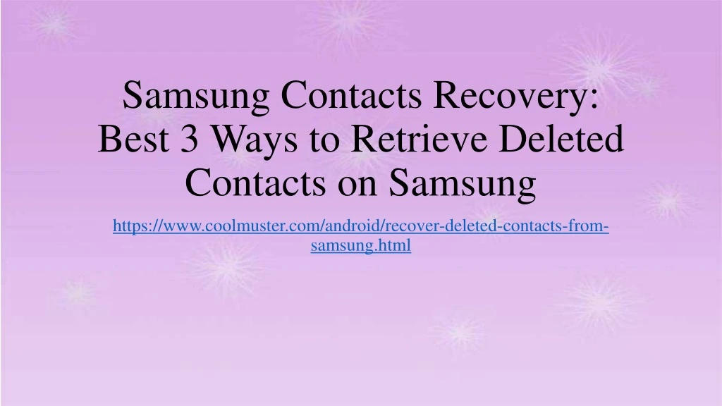 samsung contacts recovery best 3 ways to retrieve deleted contacts on samsung