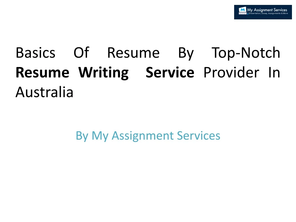 basics of resume by top notch resume writing service provider in australia