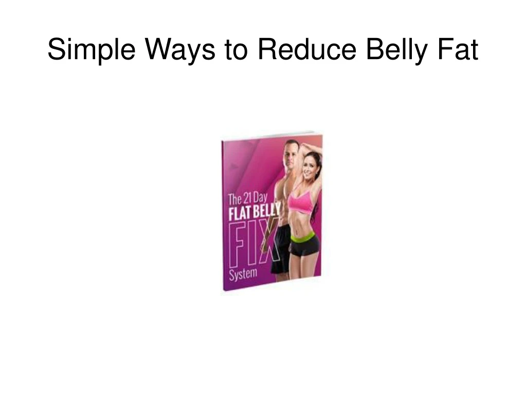 simple ways to reduce belly fat