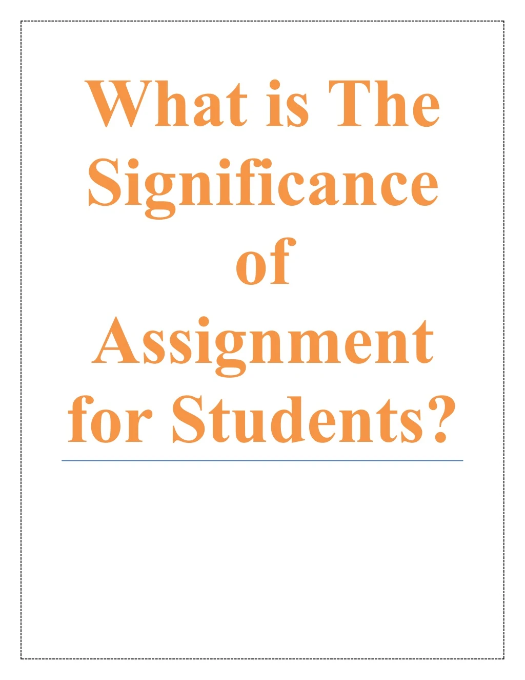 what is the significance of assignment