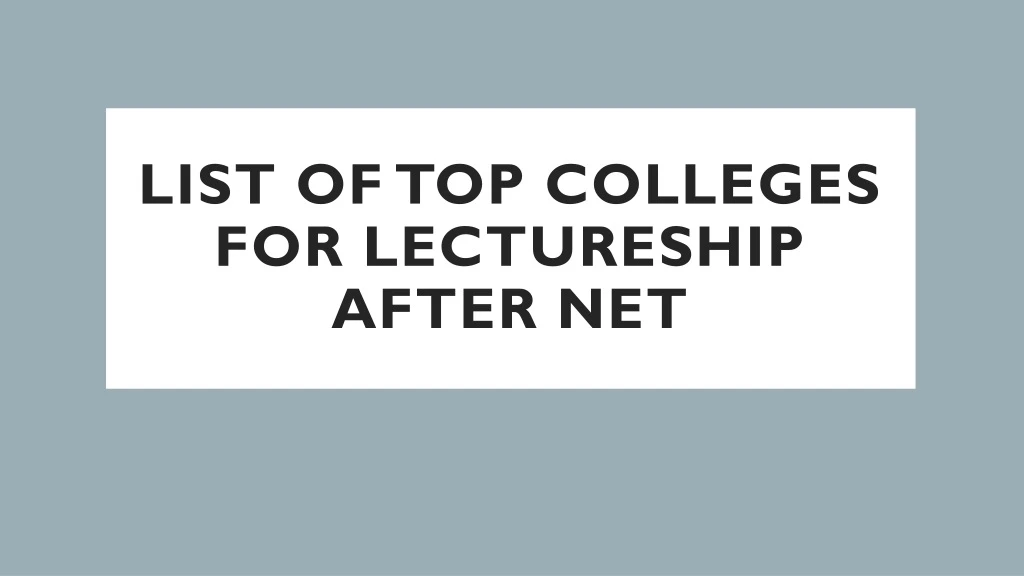 list of top colleges for lectureship after net