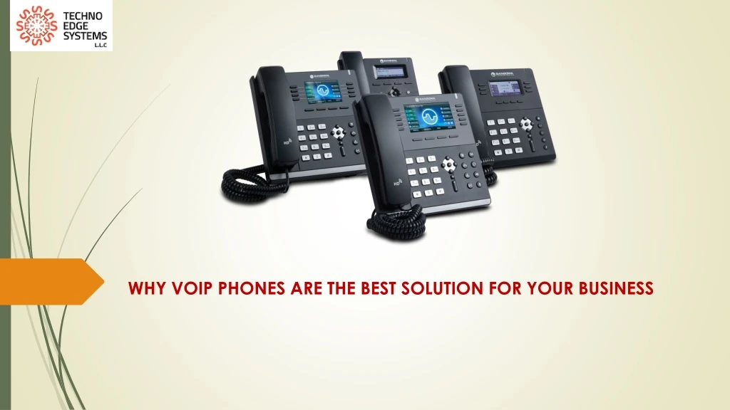 why voip phones are the best solution for your