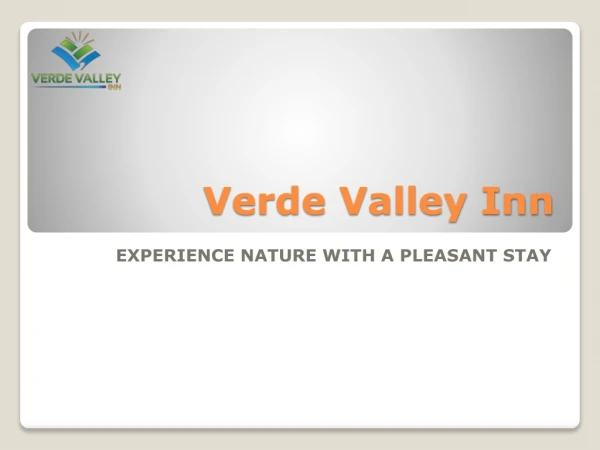Enjoy Best Hotel Accommodation near the Remarkable Verde Valley