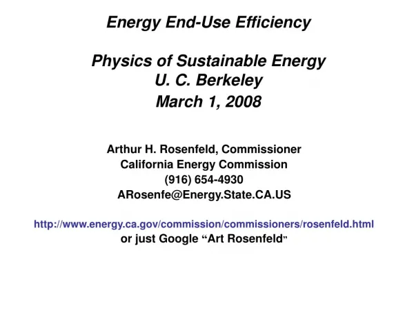 Energy End-Use Efficiency Physics of Sustainable Energy U. C. Berkeley March 1, 2008