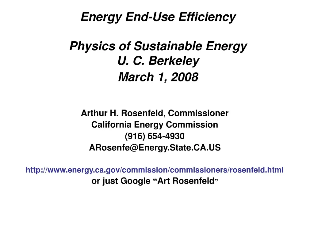 energy end use efficiency physics of sustainable energy u c berkeley march 1 2008