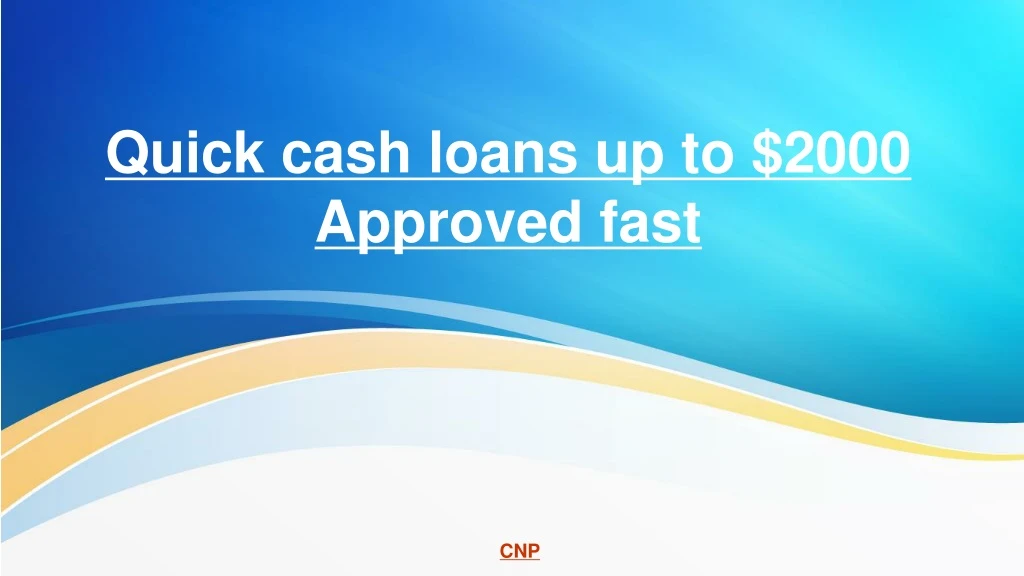 quick cash loans up to 2000 approved fast