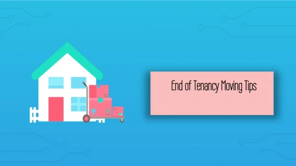end of tenancy moving tips