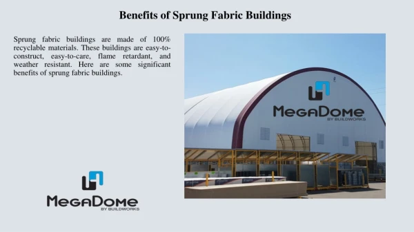 Benefits of Sprung Fabric Buildings