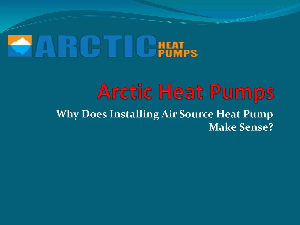 why does installing air source heat pump