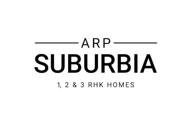 Suburbia Estate (ARP) | 1,2 & 3 BHK Flats in Lonikand Pune for Sale
