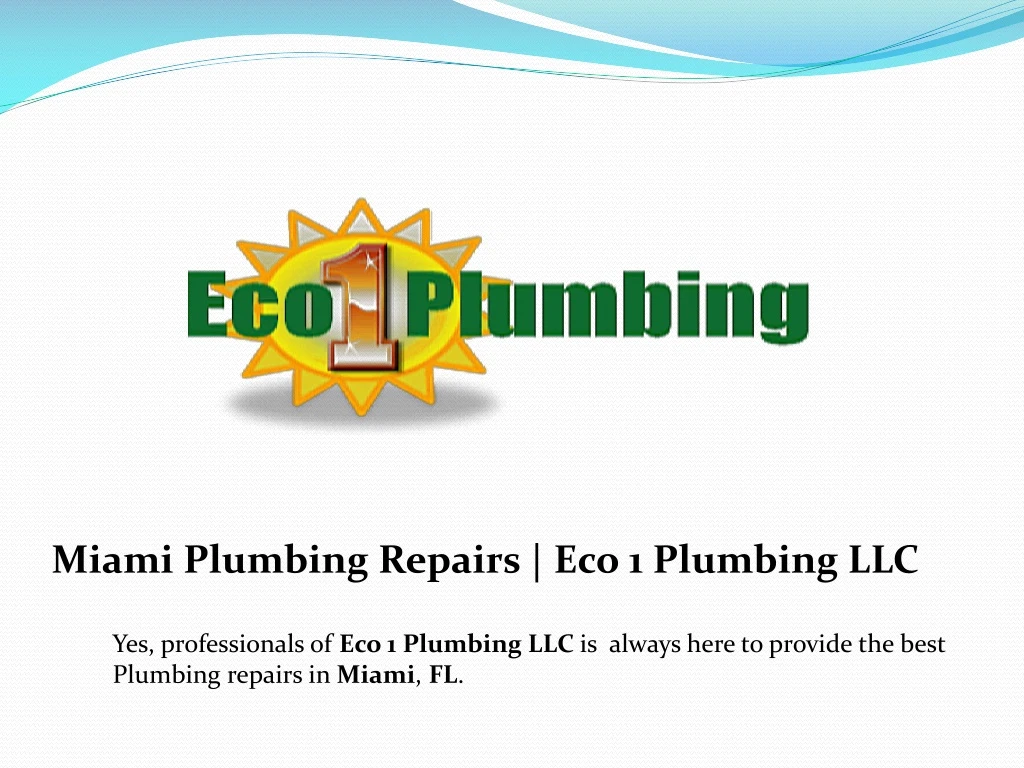 miami plumbing repairs eco 1 plumbing llc