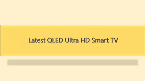 latest qled ultra hd smart tv