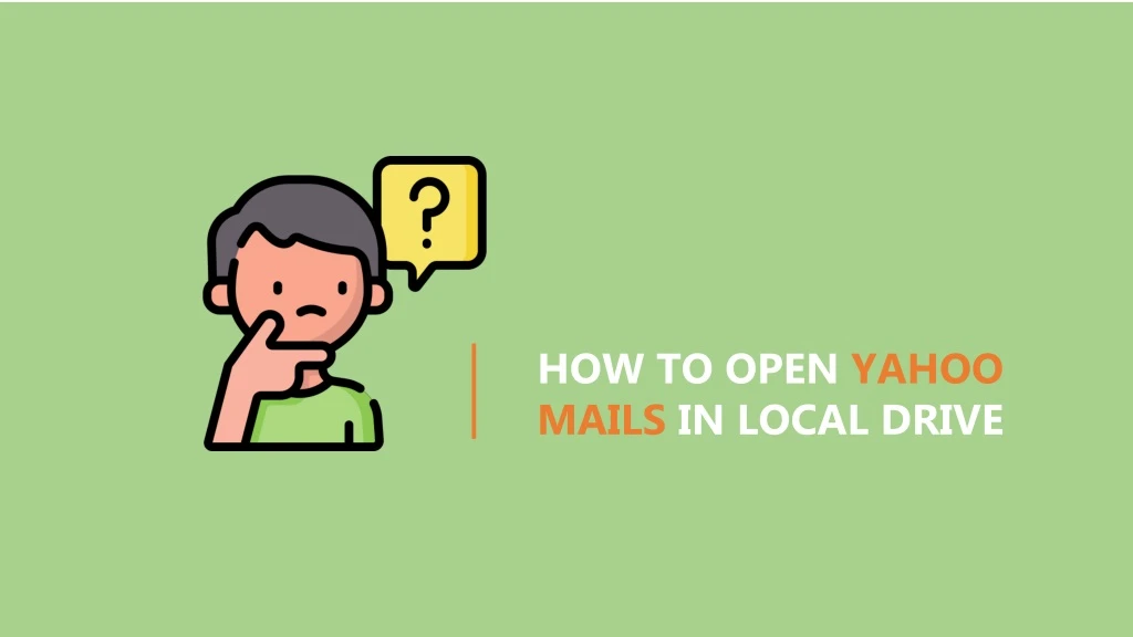 how to open yahoo mails in local drive
