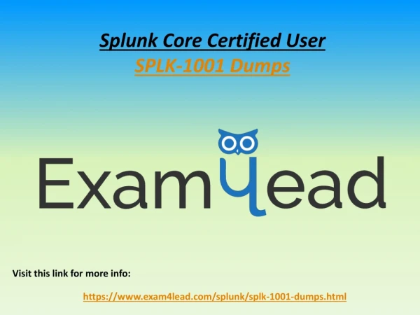 Latest SPLK-1001 Exam Real Question Answers - Splunk SPLK-1001 Dumps Exam4Lead.com