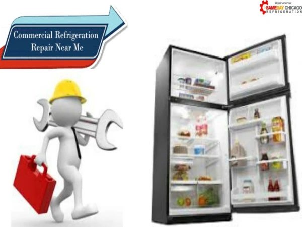 Fix Your Commercial Refrigeration Repair Services in Chicago!