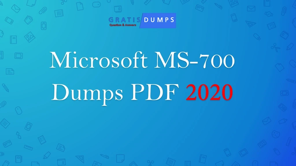 microsoft ms 700 dumps pdf 2020