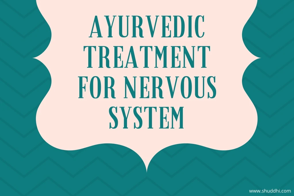 a yurvedi c tre a tment for nervous system