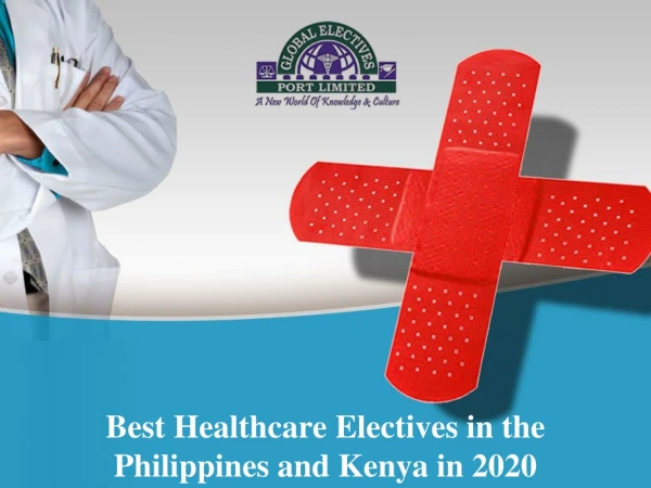 Best Healthcare Electives in the Philippines and Kenya in 2020