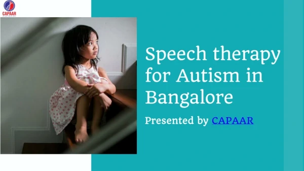 Speech therapy for Autism in Bangalore , Hulimavu | CAPAAR