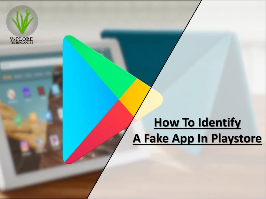 how to identify a fake app in playstore