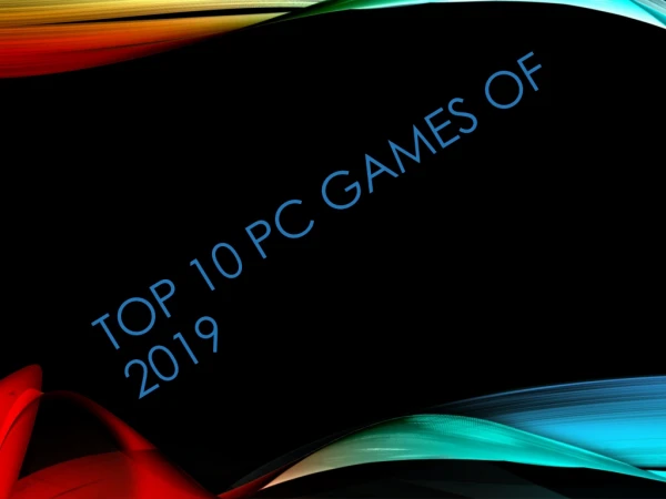 Top 10 PC games of 2019