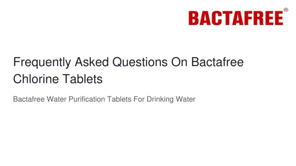 Question & Answer On Bactafree Chlorine Tablets