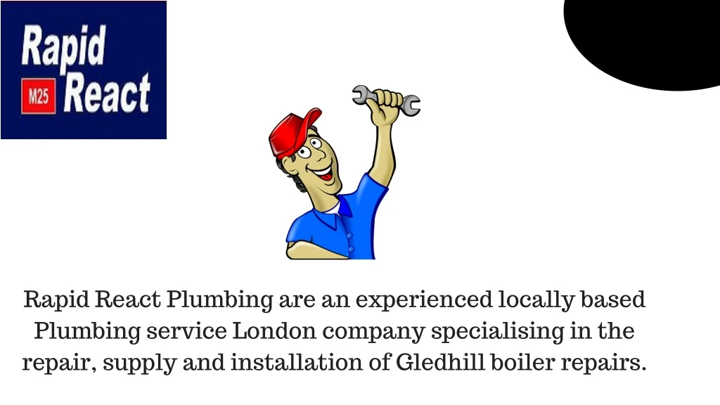 rapid react plumbing are an experienced locally