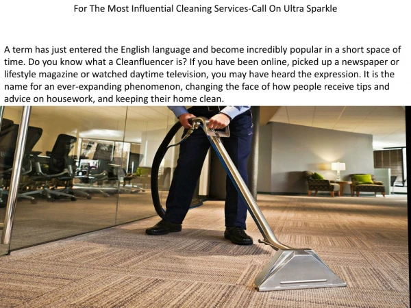 For The Most Influential Cleaning Services-Call On Ultra Sparkle