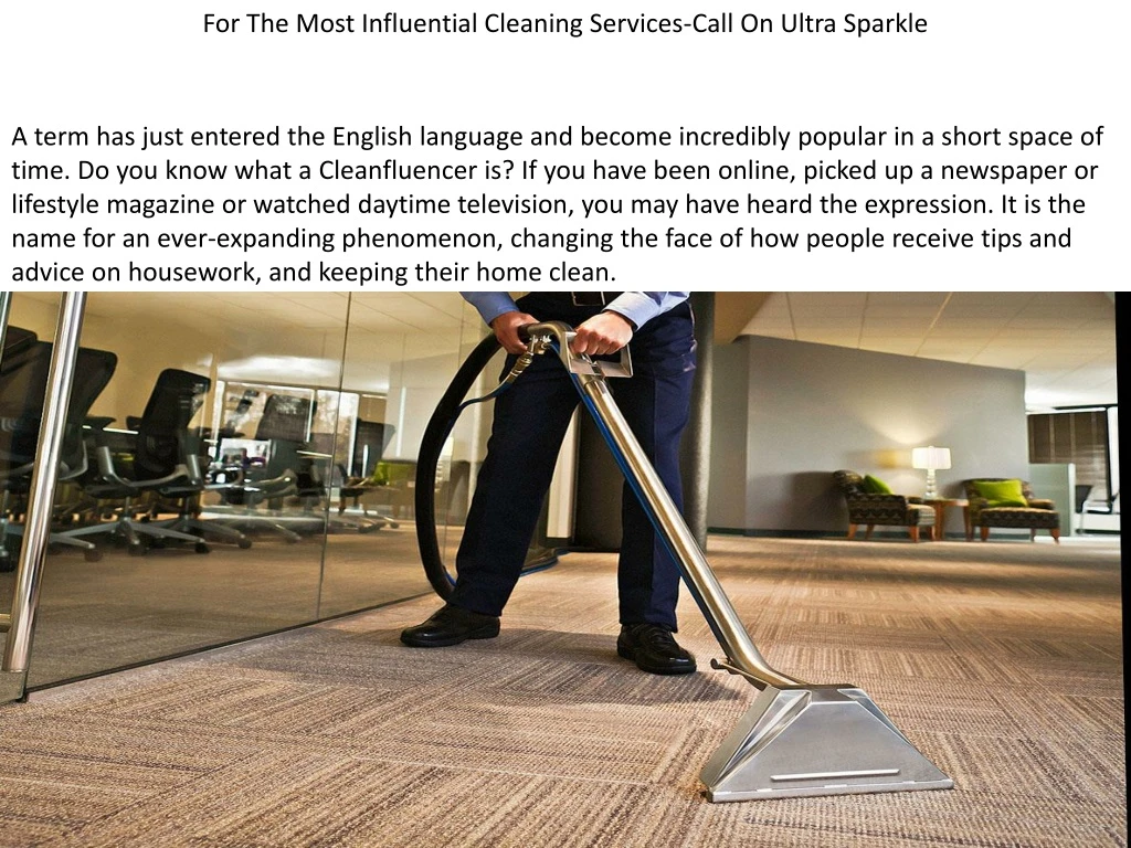 for the most influential cleaning services call