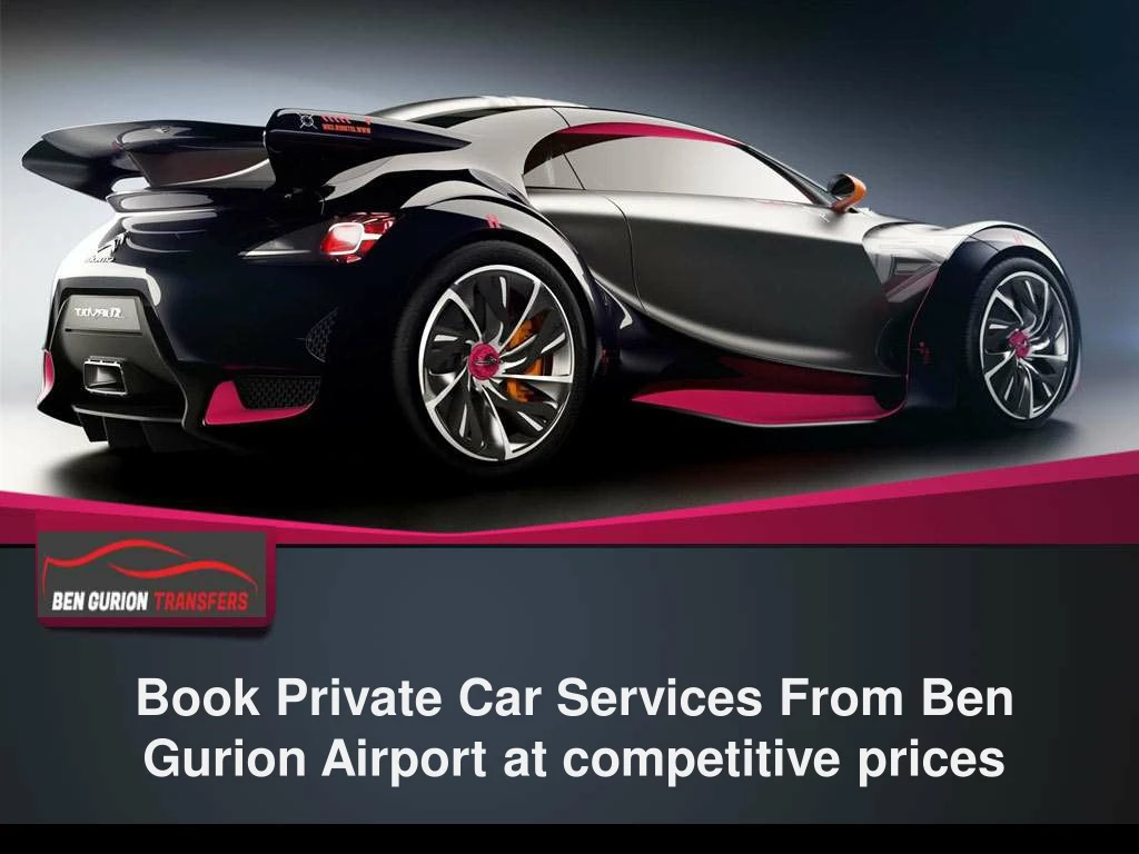 book private car services from ben gurion airport