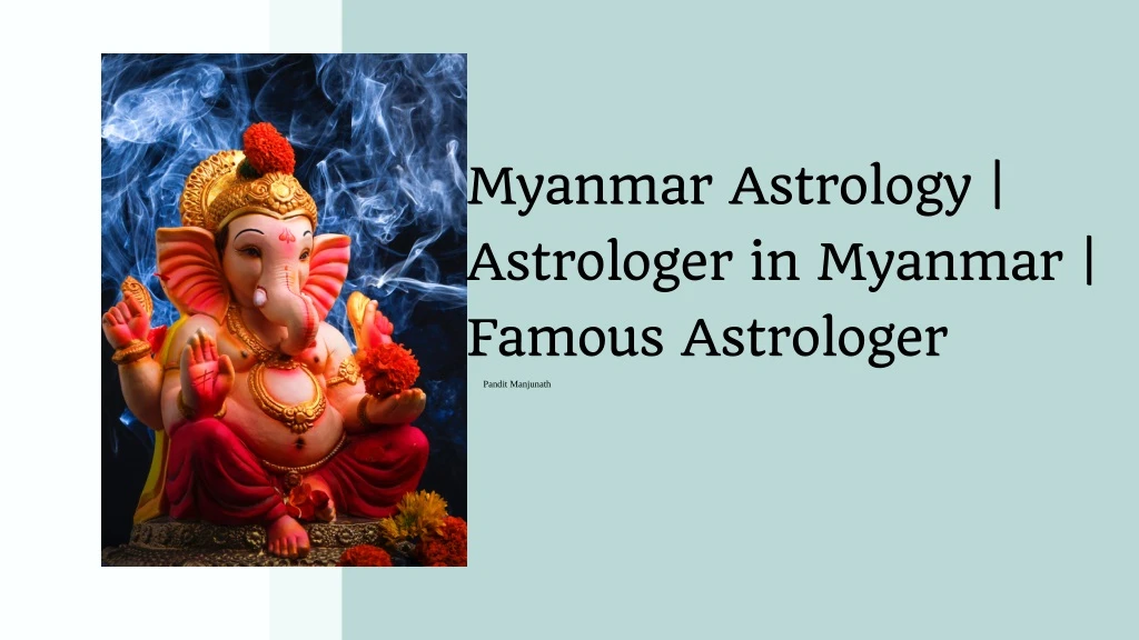 myanmar astrology astrologer in myanmar famous