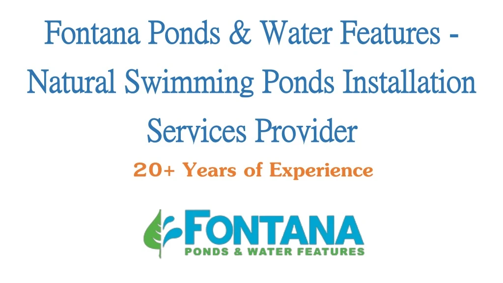 fontana ponds water features natural swimming ponds installation services provider