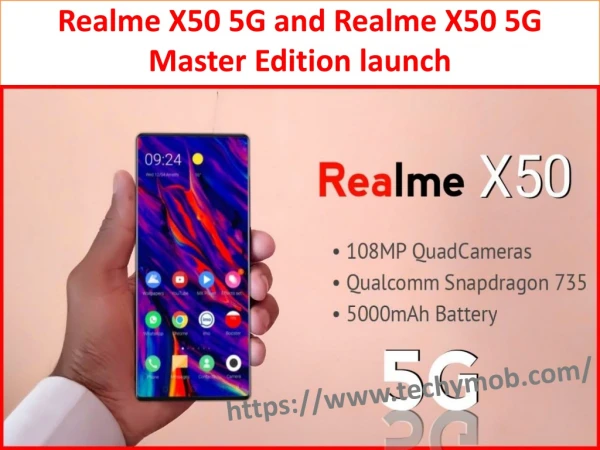 Realme X50 5G and Realme X50 5G Master Edition launch