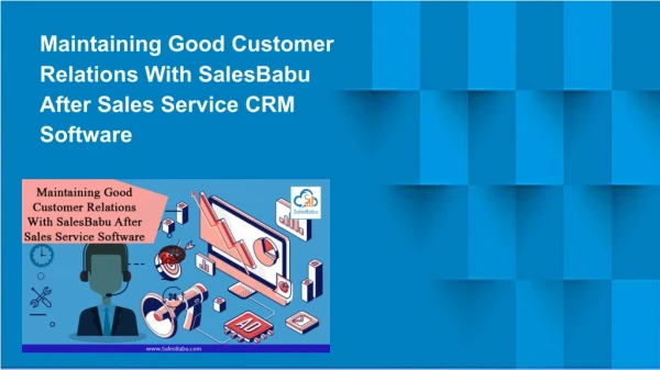 maintaining good customer relations with