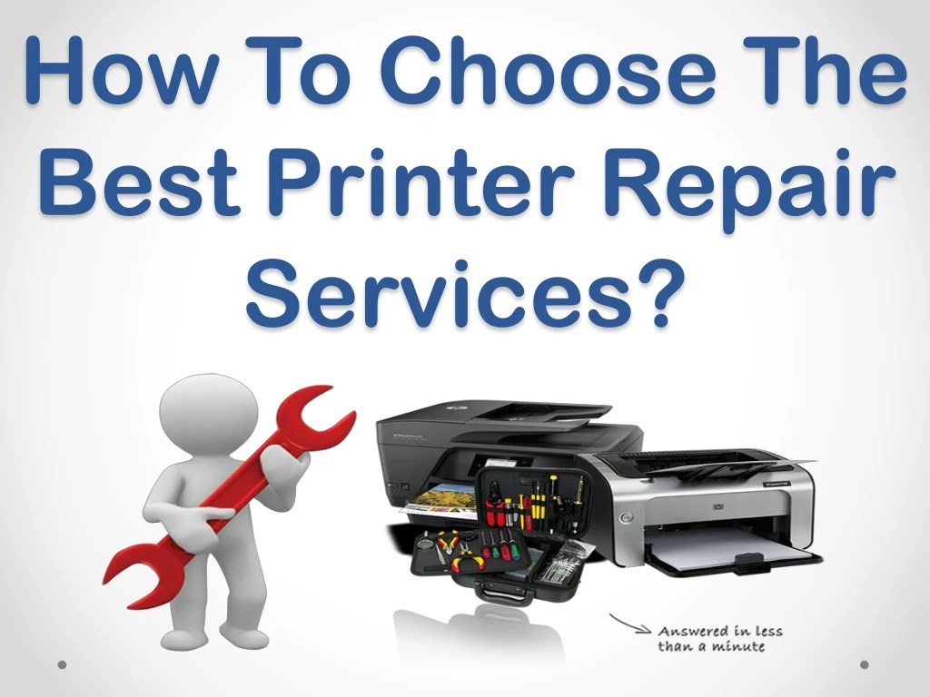 how to choose the best printer repair services