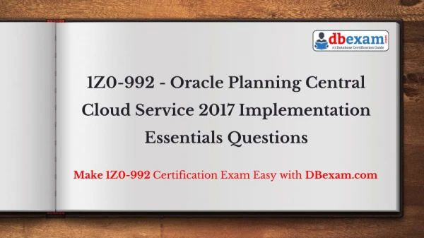 1Z0-992 - Oracle Planning Central Cloud Service 2017 Implementation Essentials Questions