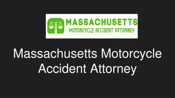 Massachusetts Motorcycle Accident Attorney