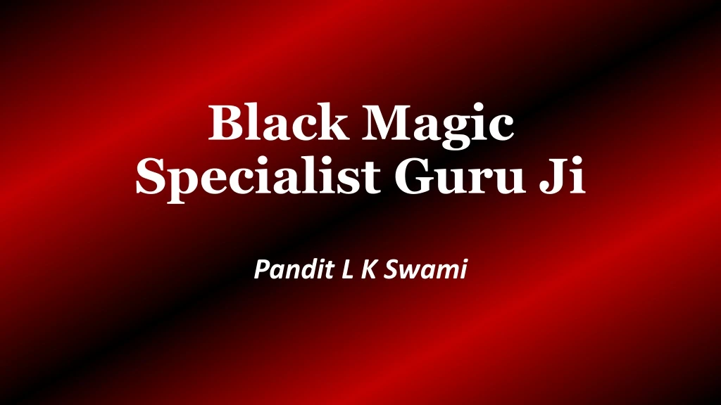 black magic specialist guru ji