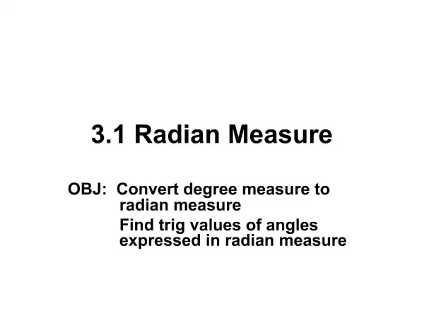 3.1 Radian Measure